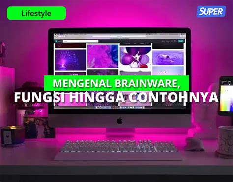 Brainware Adalah Pengertian Jenis Komponen Dan Contohnya