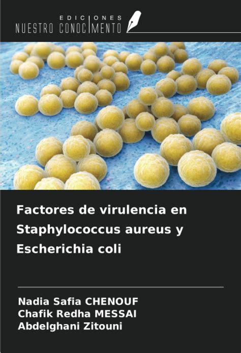 Factores De Virulencia En Staphylococcus Aureus Y Escherichia Coli