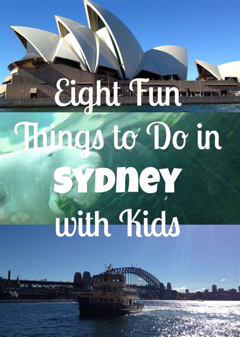 Eight Fun Things To Do In Sydney With Kids