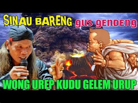 Pengajian Gus Gendeng Terbaru 15 Oktober 2022 Wong Urip Kudu Gelem