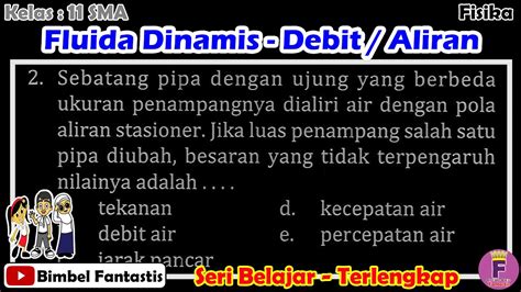 Fluida Dinamis Debit Aliran Fluida Seri Belajar No