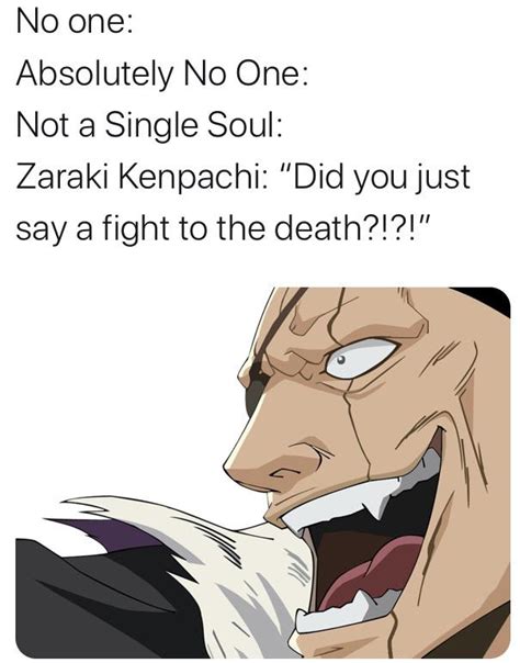 I Made A Meme For My Zaraki Kenpachi Fans Rbleach