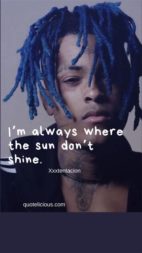 88 Inspiring Xxxtentacion Quotes Sayings About Life Love Artofit