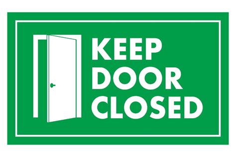 Notice Keep Door Closed Sign Open Door Graphic By Dg Studio