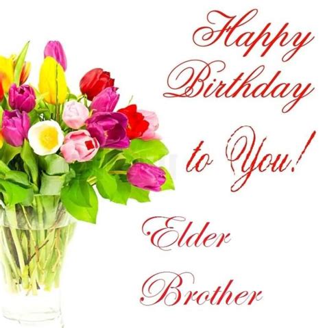 Birthday Wishes For Elder Brother Wishes Greetings Pictures Wish Guy