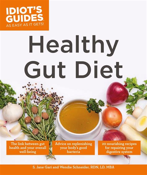 Healthy Gut Diet Understand The Link Between Gut Health And Your