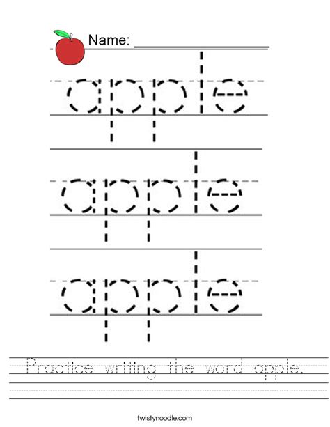 Practice Writing The Word Apple Worksheet Twisty Noodle