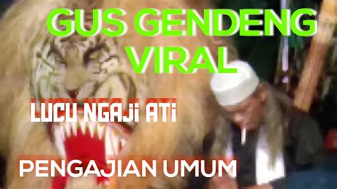 Pengajian Gus Gendeng Ngaji Sholawat Merdu Terbaru Live Golan