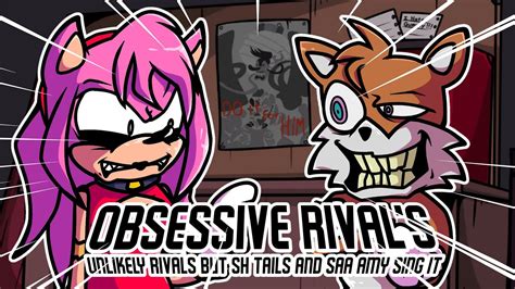 Obsessive Rivals Unlikely Rivals But Sh Tails And Saa Amy Sing It