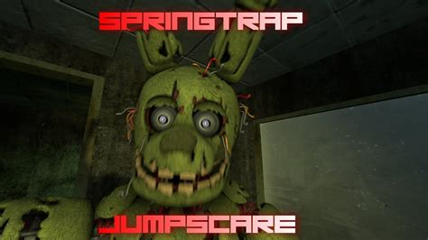 SFM FNAF Springtrap Jumpscare SEMI BRUTAL YouTube