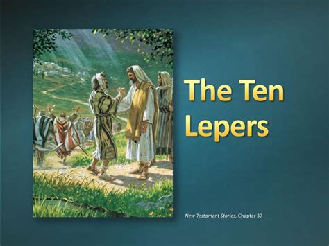 Ppt “lesson 21 Jesus Christ Heals Ten Lepers” Primary 7 New