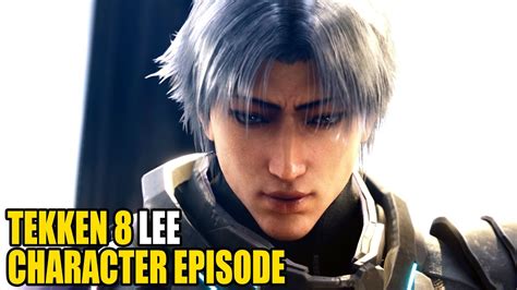 Tekken 8 Character Episode Lee Youtube