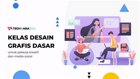 Kelas Desain Grafis Dasar Untuk Pekerja Kreatif Dan Media Sosial Tech