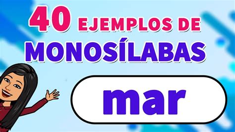 40 Ejemplos De MONOSÍLABOS I Monosílabos YouTube