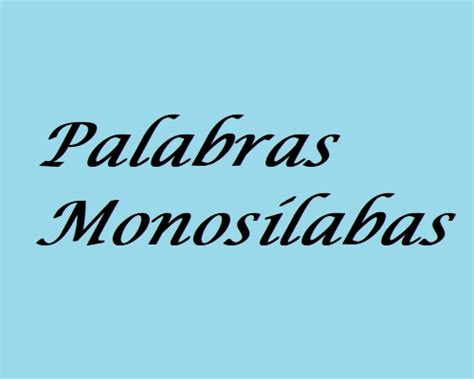 Palabras Monosílabas