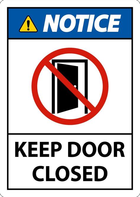 Notice Keep Door Closed Sign On White Background 15292885 Vector Art At