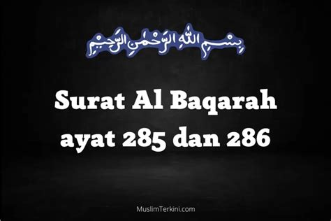 Bacaan Surat Al Baqarah Ayat 285 286 Latin Arab Dan Artinya Samina Wa