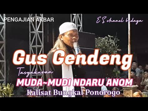 Pengajian Gus Gendeng Di Kalisat Bungkal Ponorogo YouTube