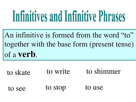 Ppt Infinitives And Infinitive Phrases Powerpoint Presentation Free