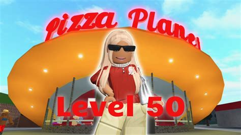 How To Reach Level 50 In Bloxburg Pizza Planet Roblox Youtube