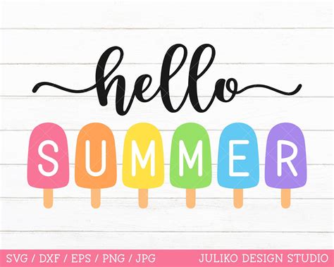 Hello Summer Popsicles Svg Summer Sign Svg Summer Cut File Etsy