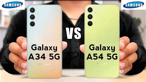 Samsung Galaxy A34 Vs Samsung Galaxy A54 Samsung A54 Vs Samsung A34