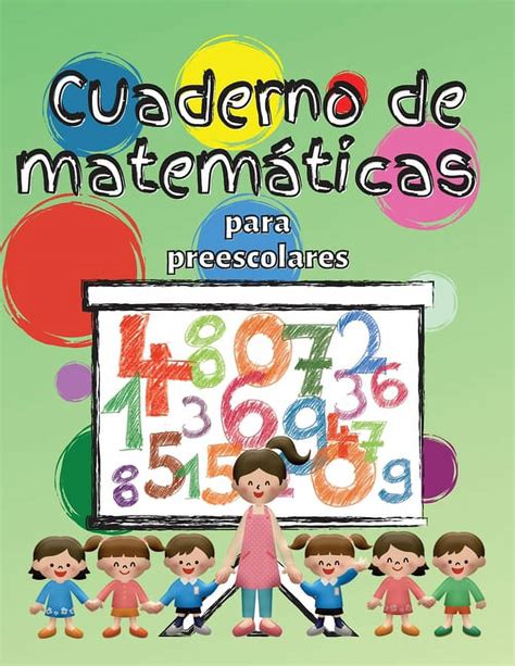 Cuaderno De Matemáticas Para Preescolares Cuaderno De Matemáticas