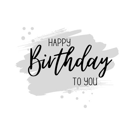 Happy Birthday To You Png Transparent Background Happy Birthday Text