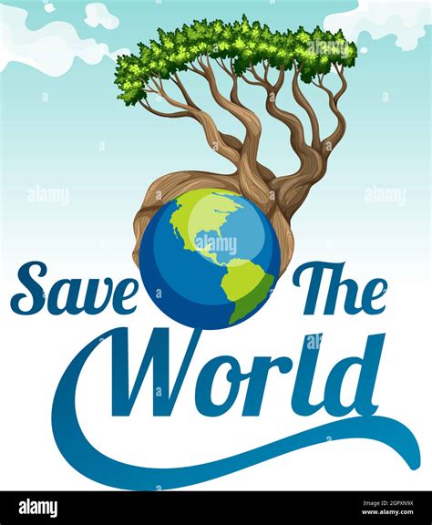 Save The World Poster With Earth And Tree Stock Vector Image And Art Alamy