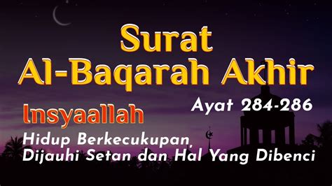 Surat Al Baqarah Ayat 284 285 286 Bacaan Alquran Yang Mencukupi