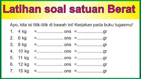 Contoh Soal Satuan Berat Kelas Sd Koleksi Gambar