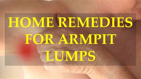 Armpit Lumps Causes Symptoms Treatment Home Care Atelier Yuwaciaojp