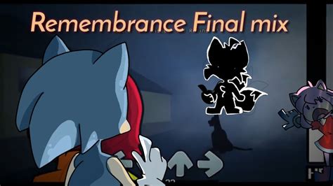 Fnf Remembrance Final Mix But Tails Sh And Sonic Sh They Sing It