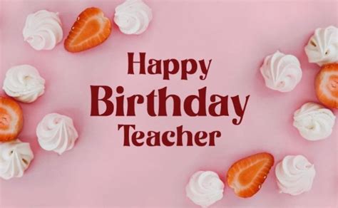 Birthday Wishes For Teacher Wishes And Messages Blog