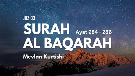 Surah Al Baqarah Ayat 284 286 Beautiful Quran Recitation Mevlan