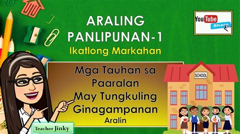 Araling Panlipunan 1 Mga Tauhan Sa Paaralan May Tungkuling