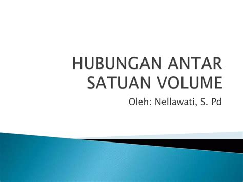 Hubungan Antar Satuan Volume PPT