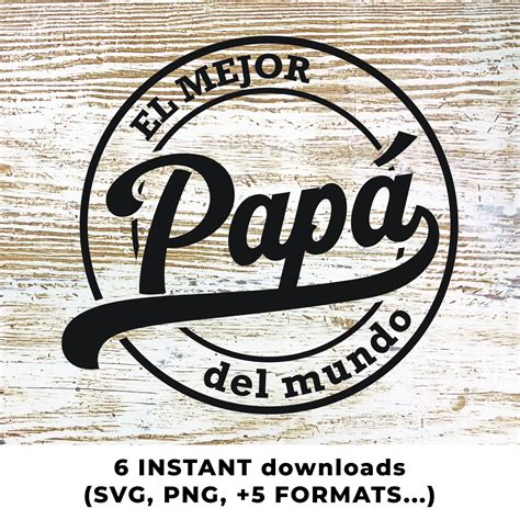 El Mejor Papá Del Mundo Svg Fathers Day Cut File Cricut Instant