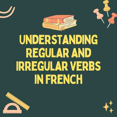 Understanding Regular And Irregular Verbs In French NeedFrench