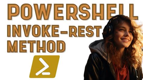 Powershell Tutorial Master The Invoke Restmethod Cmdlet Youtube