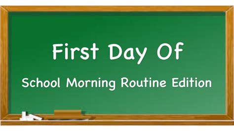 First Day Of School Morning Routine Edition Youtube