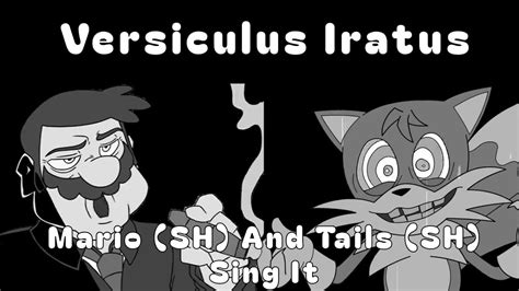 Versiculus Iratus But Mario Sh And Tails Sh Sing It Fnf Cover