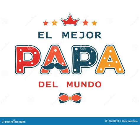 Feliz Día Del Padre Diseño Divertido Con El Texto Español El Mejor Papa