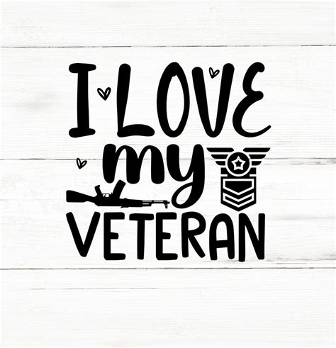 I Love My Veteran Svgmilitary Svg Bundlepatriotic Svgarmy Veteran