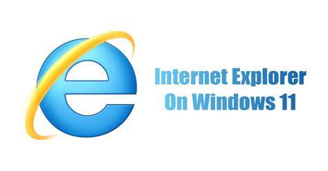 Download Internet Explorer For Windows 11 Direct Links Laptrinhx