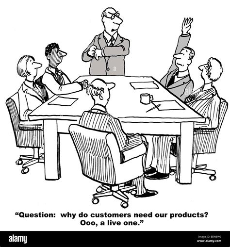 Cartoon Of Businesspeople In A Meeting And Boss Asks Why Do Customers