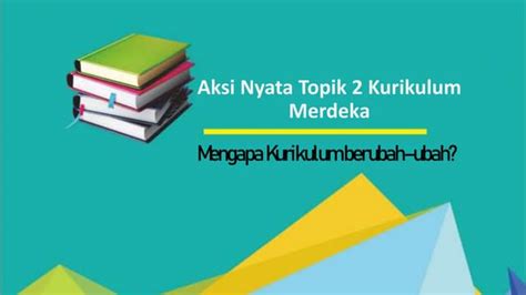 Aksi Nyata Topik 2 Kurikulum Merdeka Pptpptx