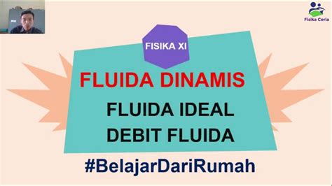 Fluida Dinamis Aliran Fluida Fluida Ideal Dan Debit Fluida Youtube