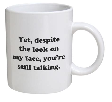 All orders are custom made and most ship worldwide within 24 hours. Coffee Mugs with Sayings: Amazon.com