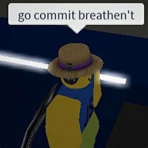 Pin By K I N G On Mood In 2020 With Images Roblox Memes Stupid